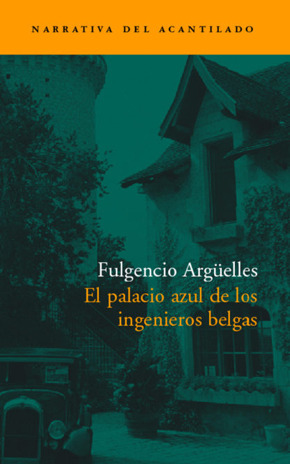 Cubierta del libro El palacio azul de los ingenieros belgas