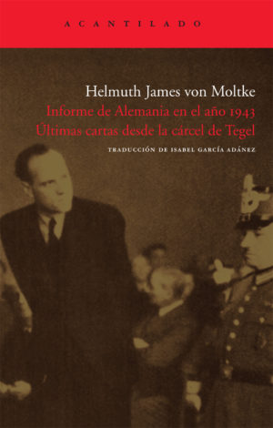 Cubierta del libro Informe de Alemania en el año 1943. Últimas cartas desde la cárcel de Tegel