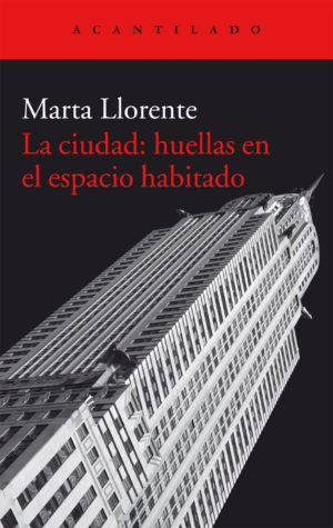 Cubierta del libro La ciudad: huellas en el espacio habitado