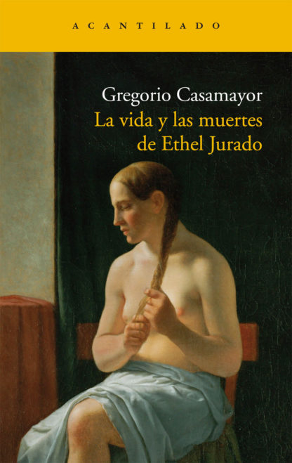 Cubierta del libro La vida y las muertes de Ethel Jurado