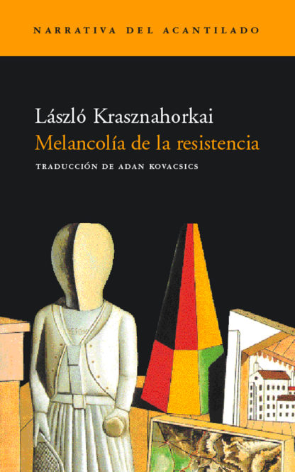 Cubierta del libro Melancolía de la resistencia