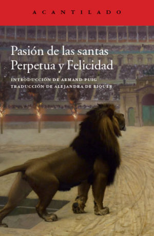 Cubierta del libro Pasión de las santas Perpetua y Felicidad
