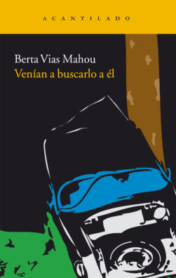 Cubierta del libro Venían a buscarlo a él