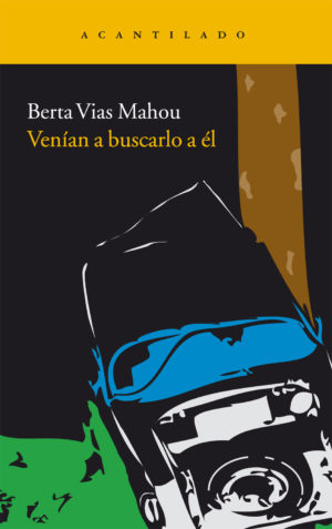 Cubierta del libro Venían a buscarlo a él